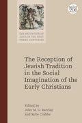 The Reception of Jewish Tradition in the Social Imagination of the Early Christians - Paperback