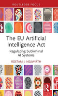 The EU Artificial Intelligence Act: Regulating Subliminal AI Systems - Hardcover