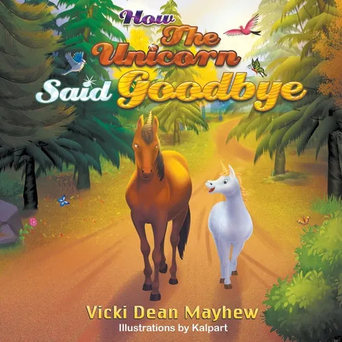 How the Unicorn Said Goodbye - Paperback