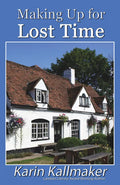 Making Up for Lost Time - Paperback