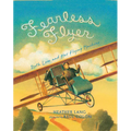 Fearless Flyer: Ruth Law and Her Flying Machine - Hardcover