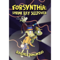 Forsynthia: The Shrink Ray Sleepover - Paperback