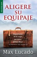 Aligere Su Equipaje - Serie Favoritos: Despojémonos de Las Cargas Que Nunca Debimos Llevar - Paperback