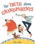 The Truth about Grandparents - Hardcover