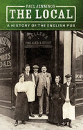 The Local: A History of the English Pub - Paperback