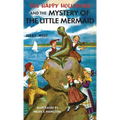 The Happy Hollisters and the Mystery of the Little Mermaid: HARDCOVER Special Edition - Hardcover