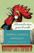 El Coronel No Tiene Quien Le Escriba / No One Writes to the Colonel and Other Stories - Paperback