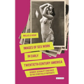 Images of Sex Work in Early Twentieth-Century America: Gender, Sexuality and Race in the Storyville Portraits - Paperback
