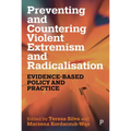 Preventing and Countering Violent Extremism and Radicalisation: Evidence-Based Policy and Practice - Paperback