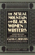 The Sexual Mountain and Black Women Writers: Adventures in Sex, Literature, and Real Life - Paperback
