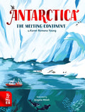 Antarctica: The Melting Continent - Hardcover