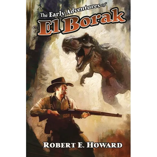 The Early Adventures of El Borak - Paperback