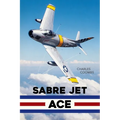 Sabre Jet Ace - Hardcover