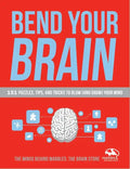 Bend Your Brain: 151 Puzzles, Tips, and Tricks to Blow (and Grow) Your Mind - Paperback