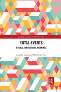 Royal Events: Rituals, Innovations, Meanings - Paperback