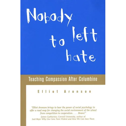 Nobody Left to Hate: Teaching Compassion After Columbine - Paperback