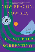 Now Beacon, Now Sea: A Son's Memoir - Paperback