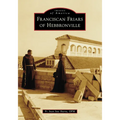 Franciscan Friars of Hebbronville - Paperback