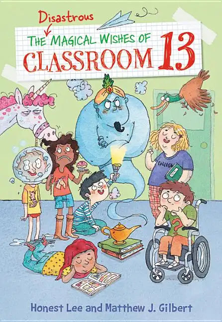 The Disastrous Magical Wishes of Classroom 13 - Paperback