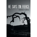 he says i'm fierce - Paperback