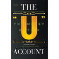 The "U" Account: The Money Matrix - Hardcover