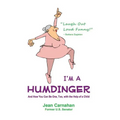 I'm a Humdinger: And How You Can Be One, Too, with the Help of a Child - Paperback