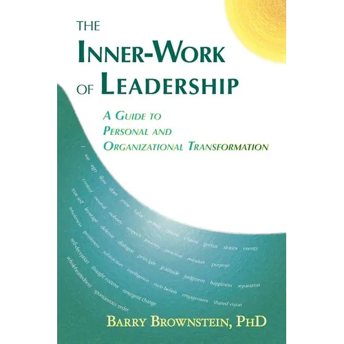 The Inner-Work of Leadership - Paperback