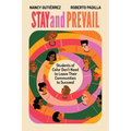 Stay and Prevail: Students of Color Don't Need to Leave Their Communities to Succeed - Paperback
