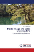 Digital Image and Video watermarking - Paperback