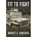 Fit to Fight: The History Of The 4th Infantry Division In World War II - Paperback