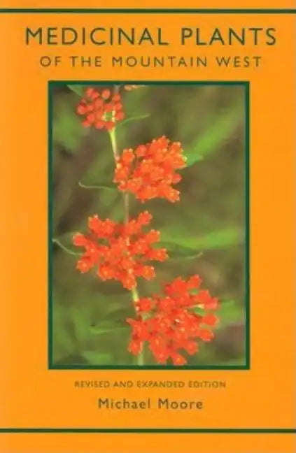 Medicinal Plants of the Mountain West - Paperback