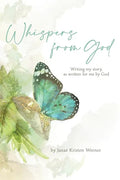 Whispers from God: Writing my story, as written for me by God - Paperback