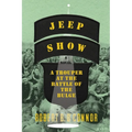 Jeep Show: A Trouper at the Battle of the Bulge - Paperback