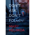 Don't Ask, Don't Follow - Paperback