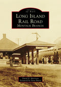 Long Island Rail Road: Montauk Branch - Paperback