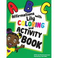ABC Affirmations with Lily Coloring and Activity Book - Paperback