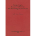 Transporting the Deceased to Eternity: The Ancient Egyptian Term 'H3i' - Paperback