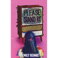 Please Stand By - Paperback