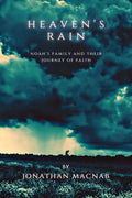Heaven's Rain: Noah's Family and Their Journey of Faith - Paperback
