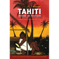 Tahiti Beyond the Postcard: Power, Place, and Everyday Life - Paperback