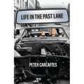 Life in the Past Lane - Paperback
