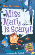 My Weird School Daze #10: Miss Mary Is Scary! - Paperback