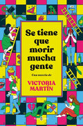 Se Tiene Que Morir Mucha Gente / Many People Have to Die - Hardcover