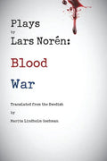 Plays by Lars Noren: Blood -- War - Paperback