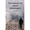 The Empath of Least Resistance - Paperback