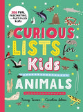 Curious Lists for Kids--Animals: 206 Fun, Fascinating, and Fact-Filled Lists - Paperback