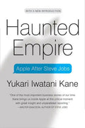 Haunted Empire: Apple After Steve Jobs - Paperback