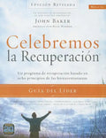 Celebremos La Recuperación Guía del Líder - Edición Revisada: Un Programa de Recuperación Basado En Ocho Principios de Las Bienaventuranzas - Paperback