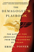 The Demagogue's Playbook: The Battle for American Democracy from the Founders to Trump - Paperback
