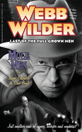 Webb Wilder, Last of the Full Grown Men: "Mole Men" & "The Doll" - Paperback